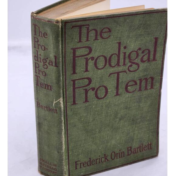 The Prodigal ProTem By Frederick Orin Bartlett Illustrated Antiquarian 1910 - Picture 1 of 11